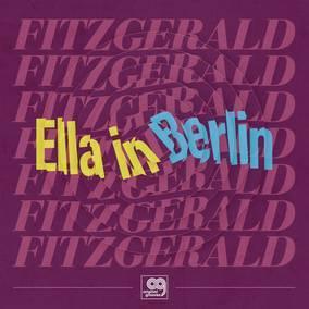 Fitzgerald, Ella - Original Grooves: Ella In Berlin (12-Inch Vinyl) - Joco Records