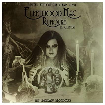 Fleetwood Mac - Rumours In Concert - The Legendary Broadcasts (Limited Edition, C (LP) - Joco Records