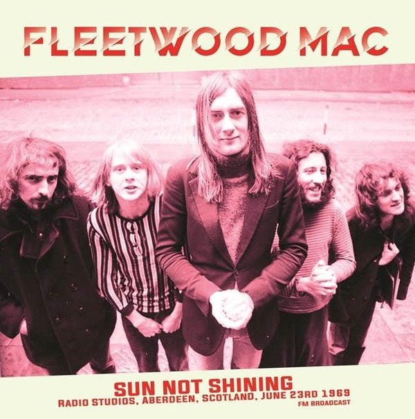 Fleetwood Mac - Sun Not Shining (Radio Studios, Aberdeen, Scotland, June 23rd 1969) (LP) - Joco Records