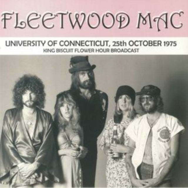 Fleetwood Mac - University of Connecticut, 25th October 1975: King Biscuit Flower Hour Broadcast (Import) (Vinyl)