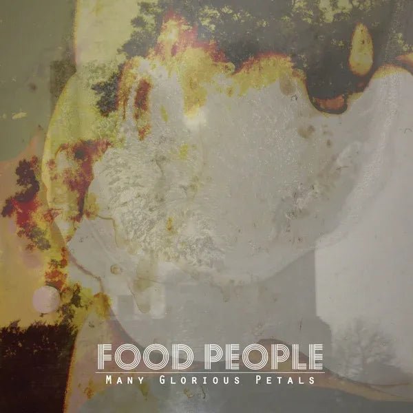 Food People - Many Glorious Petals (LP) - Joco Records