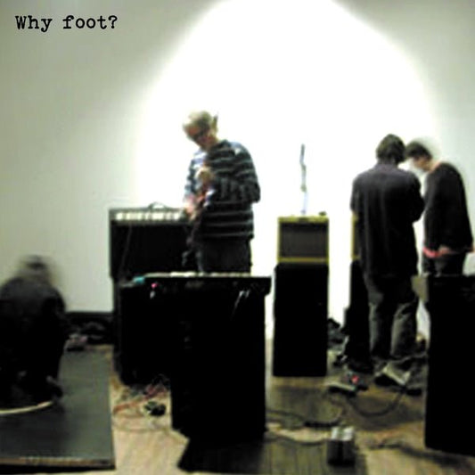 Foot - Why Foot? (LP) - Joco Records