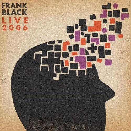 Frank Black - Live 2006 (RSD 4.22.23) (LP) - Joco Records