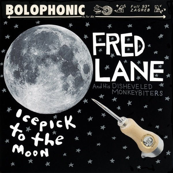 FRED LANE AND HIS DISHEVELED MONKEYBITERS - Icepick to the Moon - Joco Records