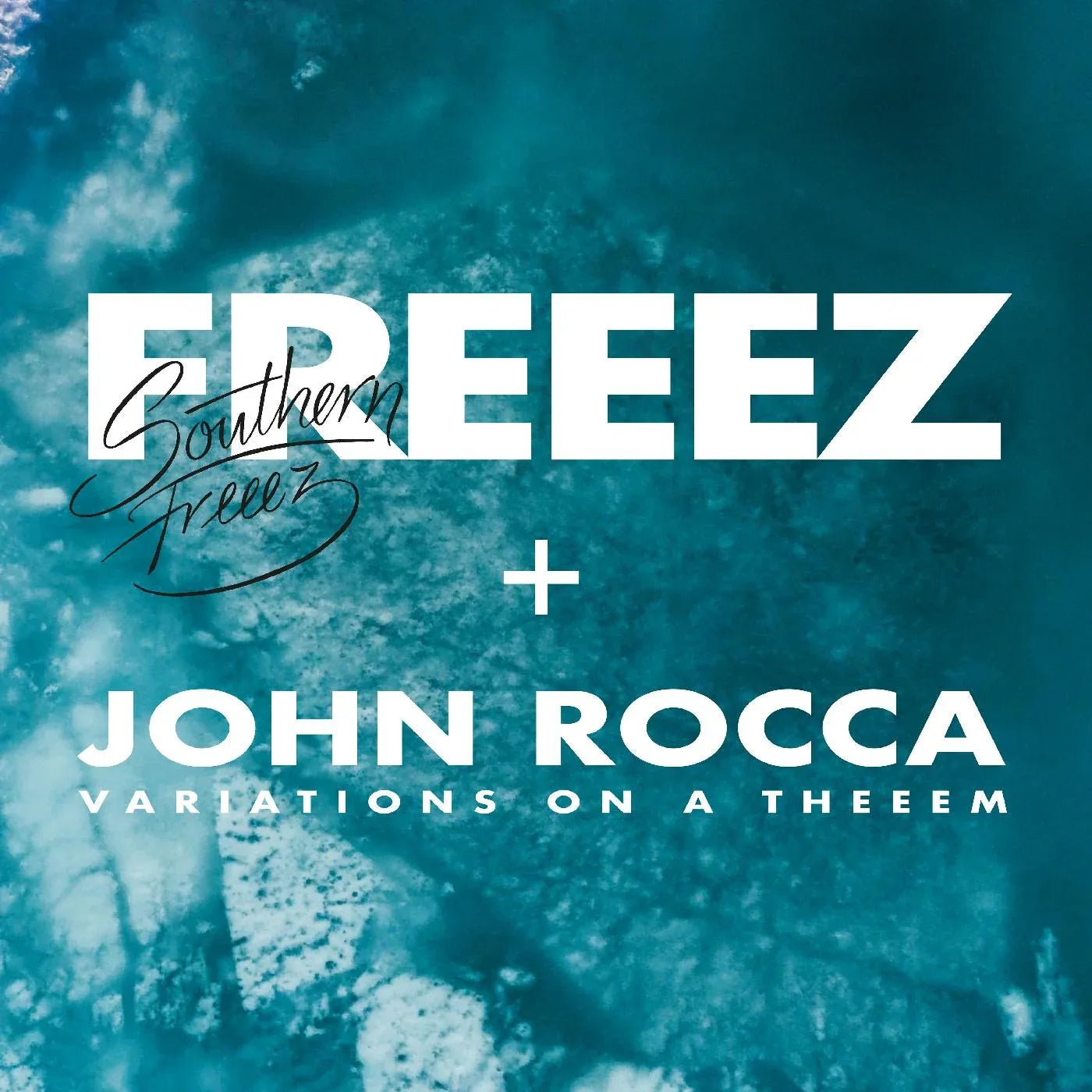 Freeez & John Rocca - Southern Freeez / Variations On A Theeem (Blue Marbled & Splatter Vinyl) - Joco Records