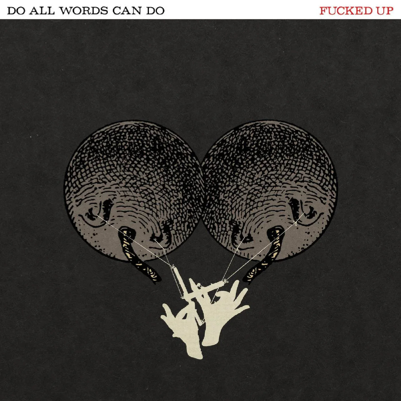 Fucked Up - Do All Words Can Do (LP) - Joco Records