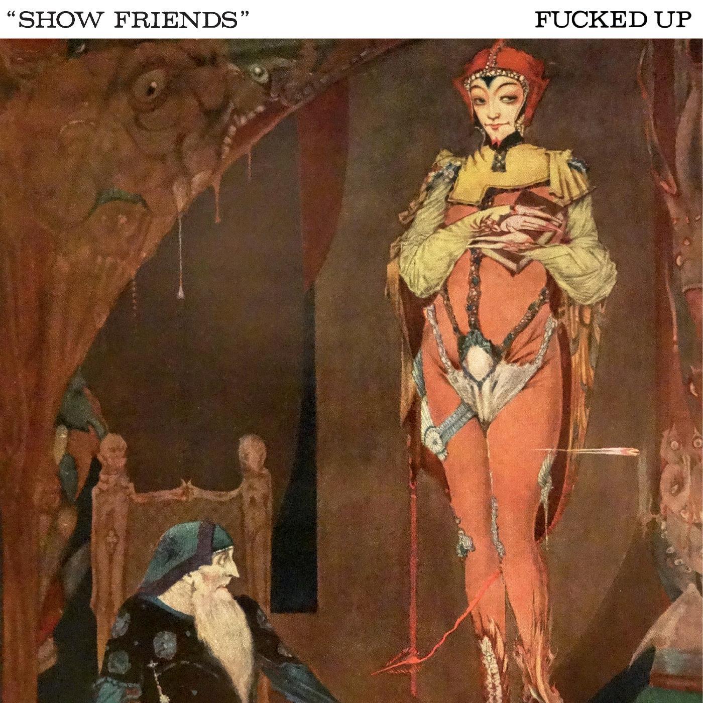 Fucked Up - Show Friends (Indie Exclusive) (Vinyl) - Joco Records