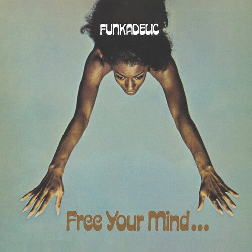 Funkadelic - Free Your Mind... and Your Ass Will Follow