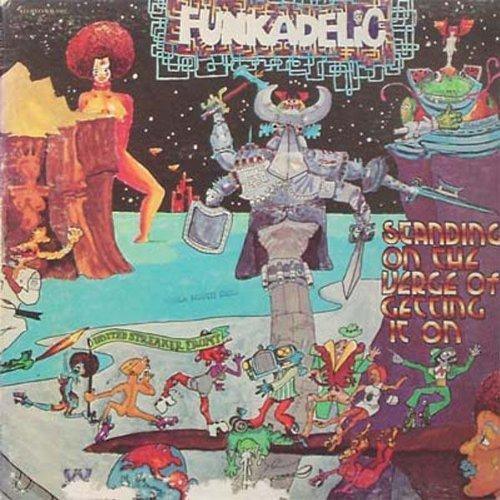 Funkadelic - Standing On The Verge Of Getting It On (LP) - Joco Records