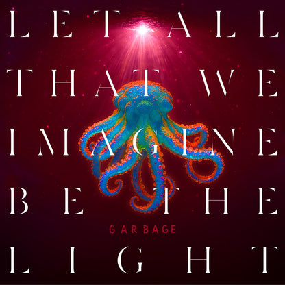 Garbage - Let All That We Imagine Be The Light (Limited Edition, Orange Vinyl)