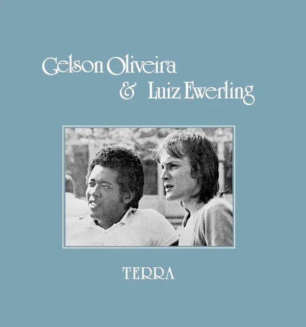 Gelson Oliveira & Luiz Ewerling - Terra (LP) - Joco Records