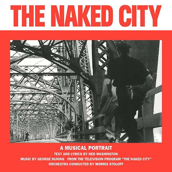 George Duning/Ned Washington - The Naked City (LP) - Joco Records