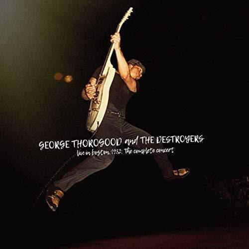 George Thorogood And The Destroyers - Live In Boston 1982: The Complete Concert (Deluxe Edition) (4 LP) - Joco Records
