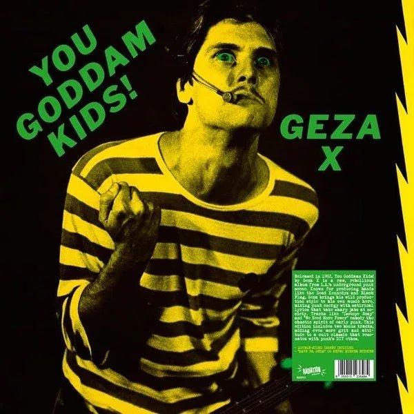 Geza X - You Goddamn Kids! (LP - Joco Records