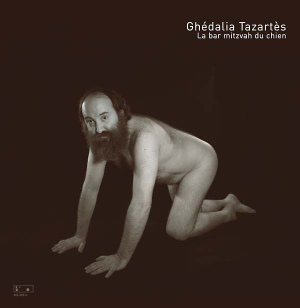 Ghedalia Tazartes - La Bar Mitzvah Du Chien (Vinyl)