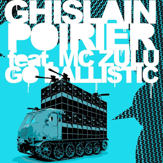 Ghislain Poirier - Go Ballistic Ft. Mc Zulu (12-Inch Single) - Joco Records