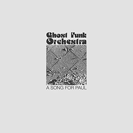Ghost Funk Orchestra - A Song For Paul (Explicit) (Vinyl) - Joco Records