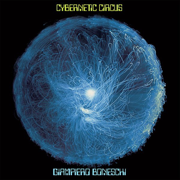 Giampiero Boneschi - Cybernetic Circus (LP) - Joco Records