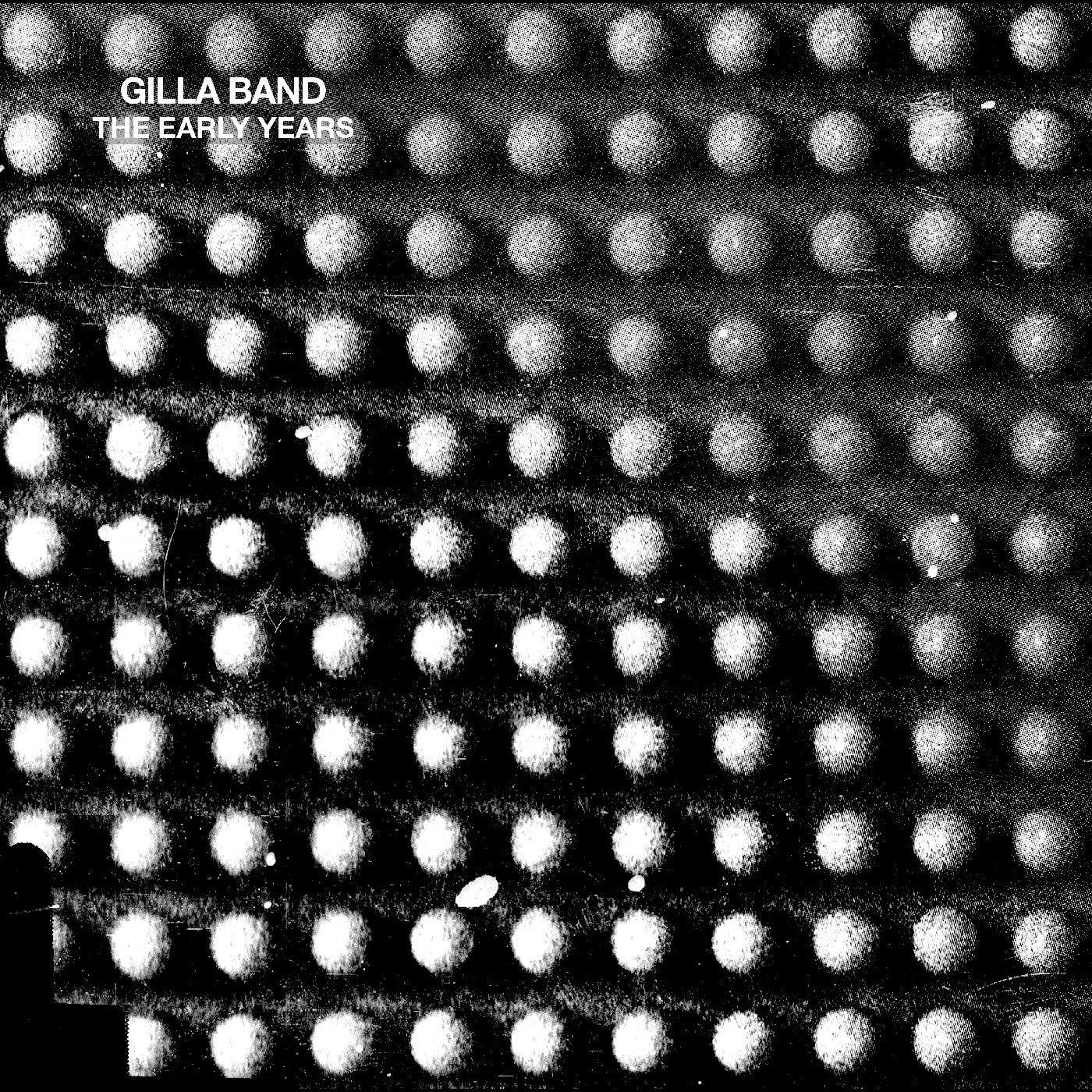 Gilla Band - The Early Years (10th Anniversary Edition) (LP) - Joco Records