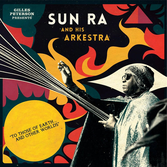 Gilles Presents Sun Ra And His Arkestra Peterson - To Those Of Earth And Other Worlds (2 LP) - Joco Records