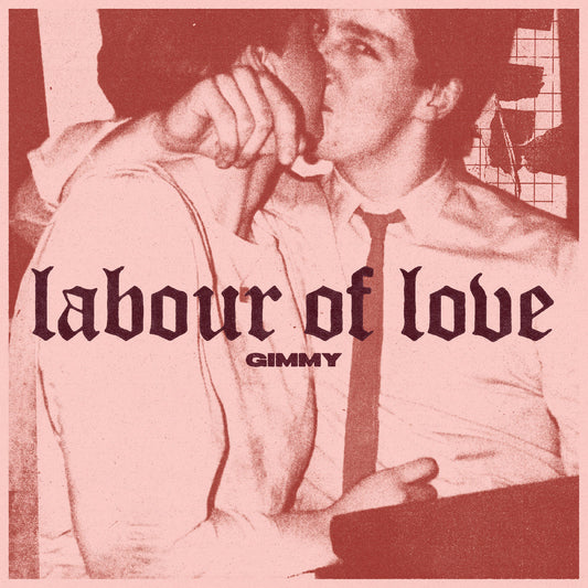 Gimmy - Labour Of Love ("Recycled Cherry" (Red/Black) Vinyl)