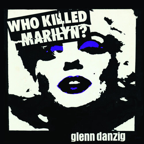 Glenn Danzig - Who Killed Marilyn? (Picture Disc Vinyl) - Joco Records