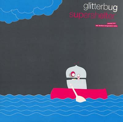 Glitterbug - Supershelter - Excerpt Two (12 - Inch Vinyl) - Joco Records