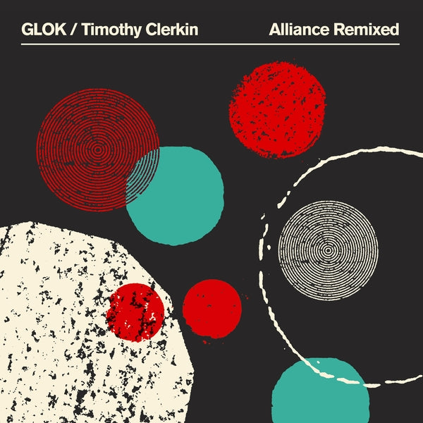 Glok/Timothy Clerkin - Alliance Remixed (Green Vinyl) (LP)