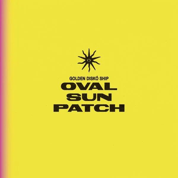 Golden Disko Ship - Oval Sun Patch (LP) - Joco Records