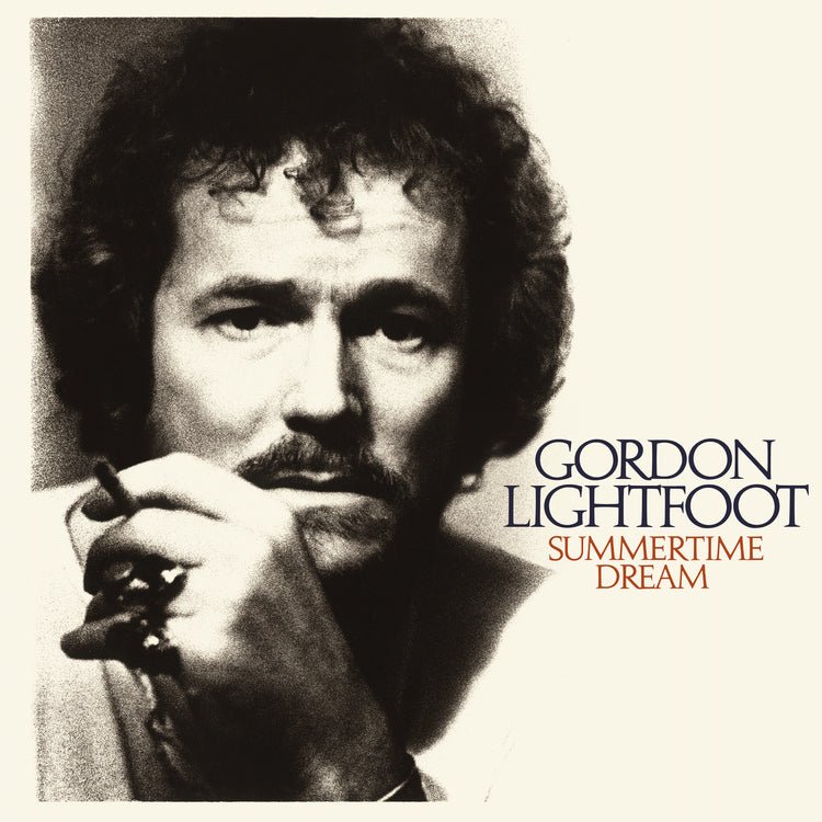 Gordon Lightfoot - Summertime Dream (Rhino Reserve, Brick & Mortar Exclusive) (Vinyl) - Joco Records