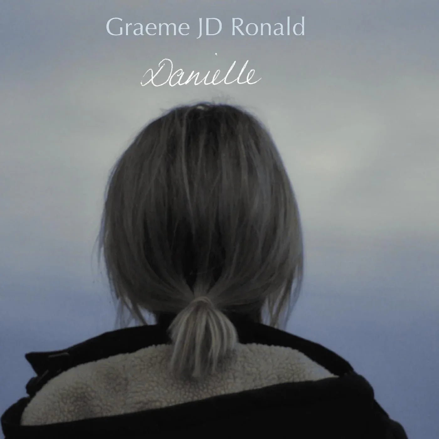 Graeme Jd Ronald - Danielle (10-Inch) - Joco Records