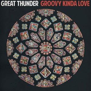 Great Thunder - Groovy Kinda Love (2 LP) - Joco Records