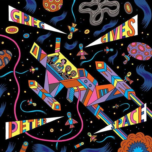 Greg Gives Peter Space - Greg Gives Peter Space (LP) - Joco Records