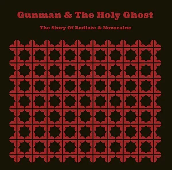 Gunman & The Holy Ghost - The Story Of Radiate & Novocaine (LP) - Joco Records