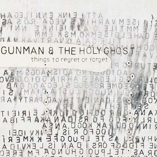 Gunman & The Holy Ghost - Things To Regret Or Forget (LP) - Joco Records