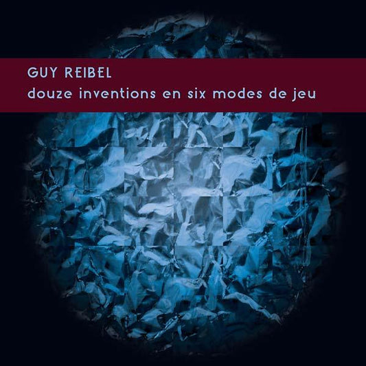 Guy Reibel - Douze Inventions En Six Modes De Jeu (LP) - Joco Records
