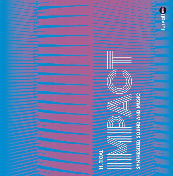 H. Tical - Impact: Synthesized Sound And Music (LP) - Joco Records