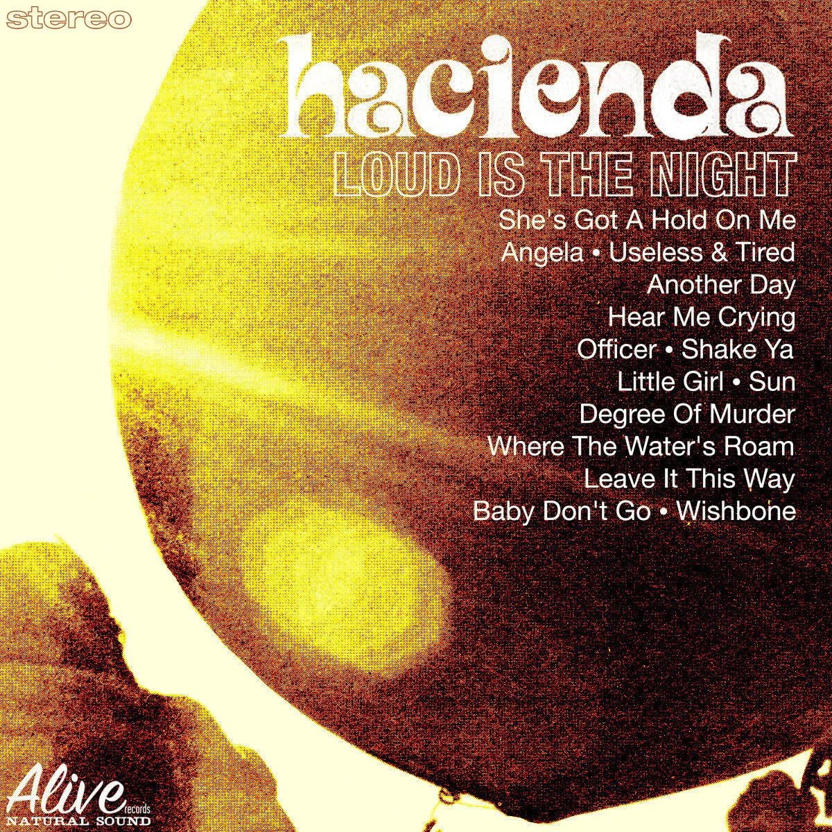 Hacienda Us - Loud Is The Night (LP) - Joco Records
