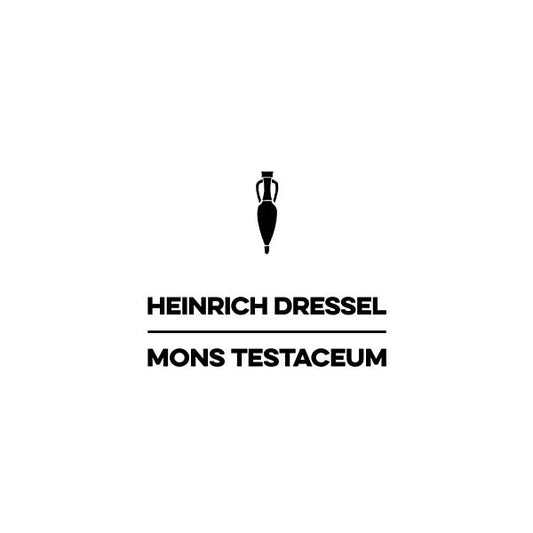 HEINRICH DRESSEL - Mons Testaceum