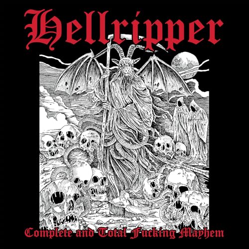 Hellripper - Complete & Total Fucking Mayhem