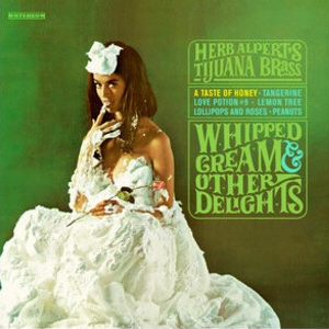 Herb Alpert - Whipped Cream & Other Delights: 60th Anniversary Edition (Picture Disc Vinyl, 180 Gram Vinyl, Remastered)