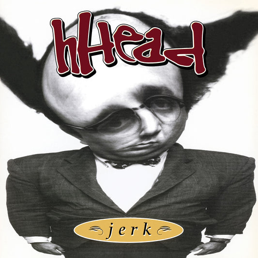 Hhead - Jerk​/​Fireman