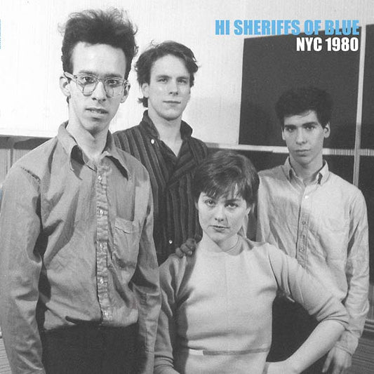 Hi Sheriffs Of Blue - Nyc 1980 (LP) - Joco Records