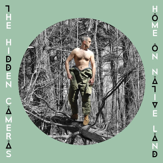 Hidden Cameras - Home On Native Land (LP) - Joco Records