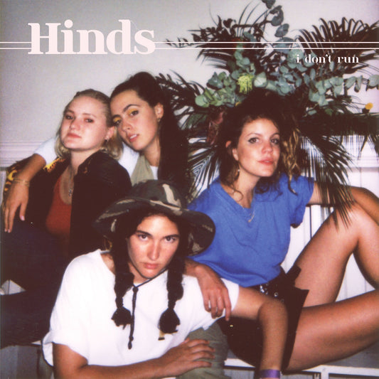 Hinds - I Don't Run (Vinyl)