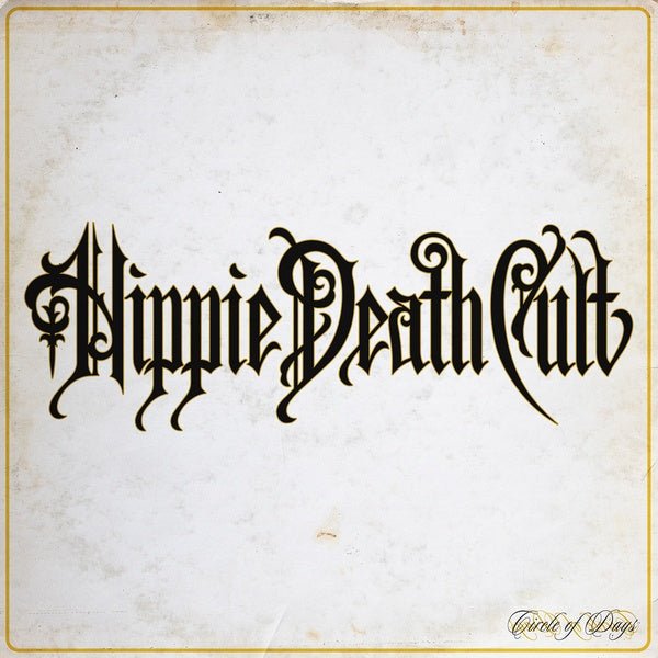 Hippie Death Cult - Circle Of Days (LP) - Joco Records
