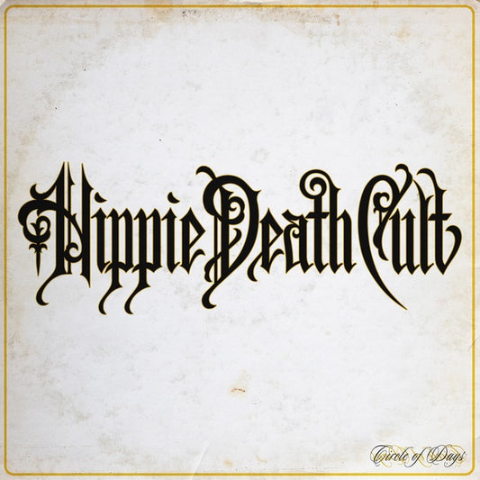 HIPPIE DEATH CULT - Circle of Days