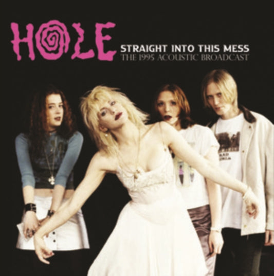 Hole - Straight into this Mess: Live In Brooklyn '95 (Import) (LP) - Joco Records
