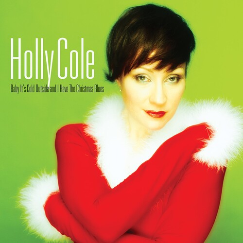 Holly Cole - Baby Its Cold Outside & I Have The Christmas Blues (Import, Bonus Track, 180 Gram) (LP)