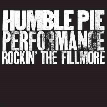 Humble Pie - Performance: Rockin The Fillmore (2 LP)